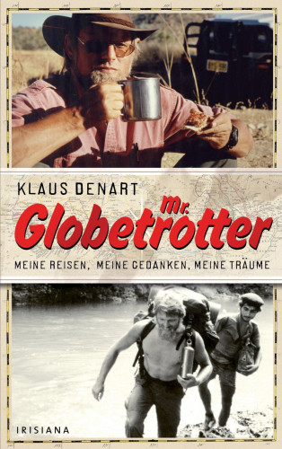 Klaus Denart: Mr. Globetrotter