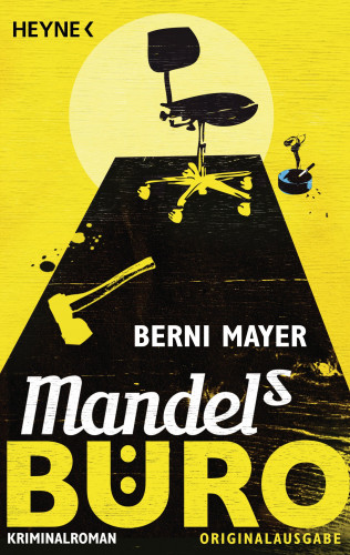 Berni Mayer: Mandels Büro