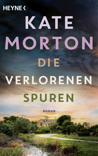 Kate Morton: Die verlorenen Spuren