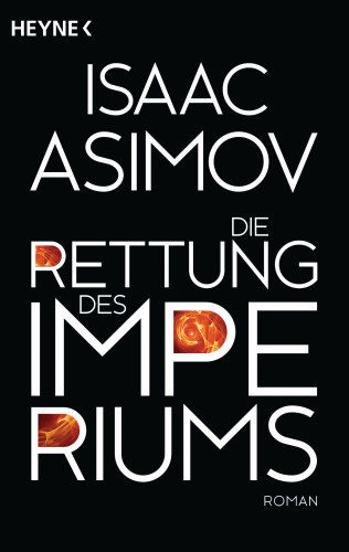 Isaac Asimov: Die Rettung des Imperiums