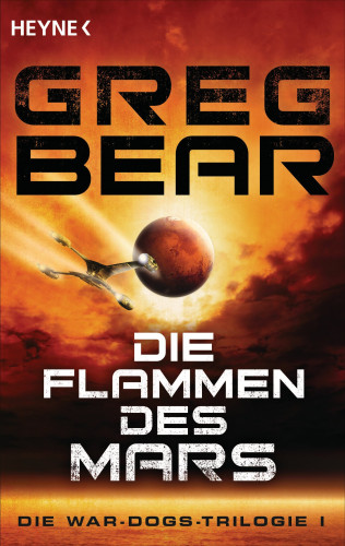 Greg Bear: Die Flammen des Mars