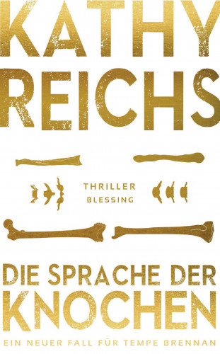 Kathy Reichs: Die Sprache der Knochen