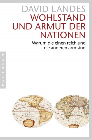 David Landes: Wohlstand und Armut der Nationen