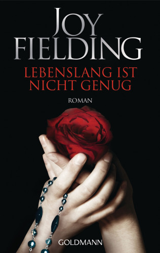 Joy Fielding: Lebenslang ist nicht genug