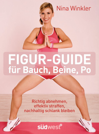 Nina Winkler: Figur-Guide für Bauch, Beine, Po