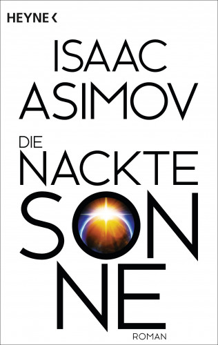 Isaac Asimov: Die nackte Sonne
