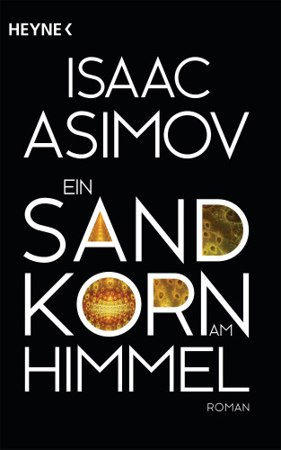 Isaac Asimov: Ein Sandkorn am Himmel
