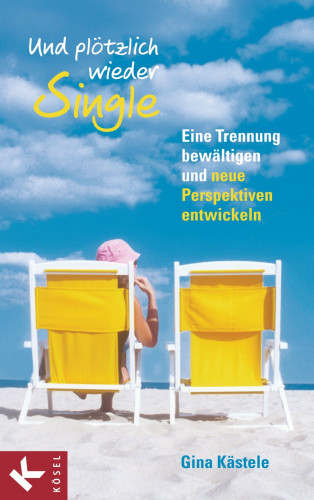 Gina Kästele: Und plötzlich wieder Single