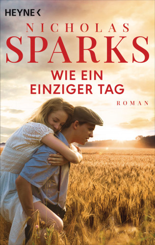 Nicholas Sparks: Wie ein einziger Tag