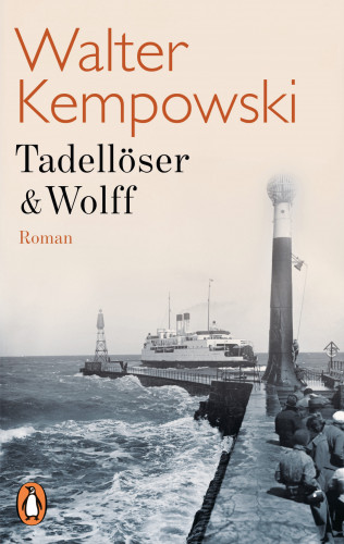 Walter Kempowski: Tadellöser & Wolff