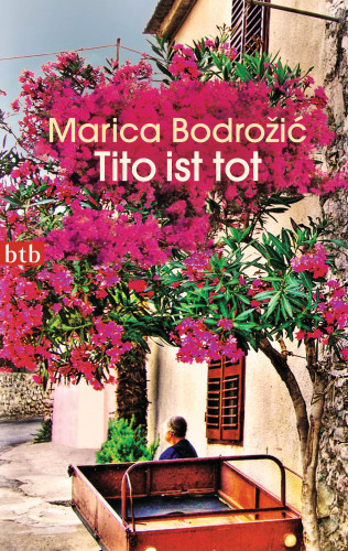 Marica Bodrožić: Tito ist tot