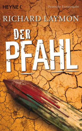 Richard Laymon: Der Pfahl