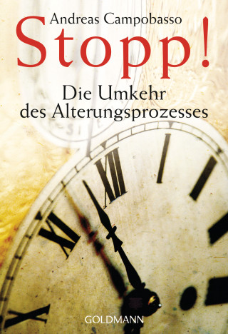 Andreas Campobasso: Stopp! Die Umkehr des Alterungsprozesses