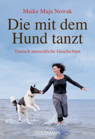 Maike Maja Nowak: Die mit dem Hund tanzt