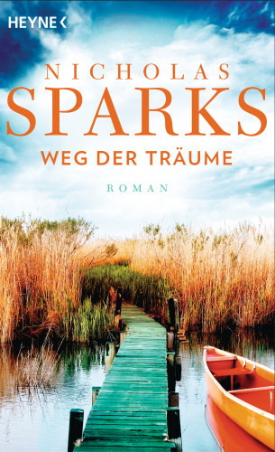 Nicholas Sparks: Weg der Träume