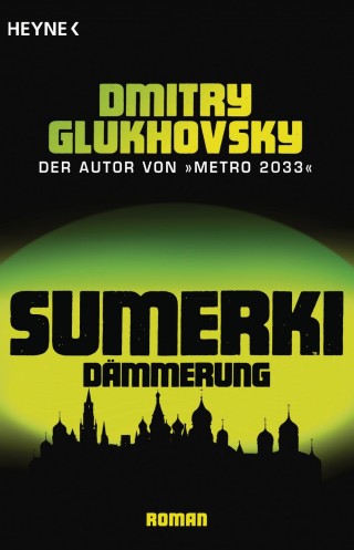 Dmitry Glukhovsky: Sumerki - Dämmerung