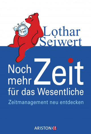 Lothar Seiwert: Noch mehr Zeit für das Wesentliche