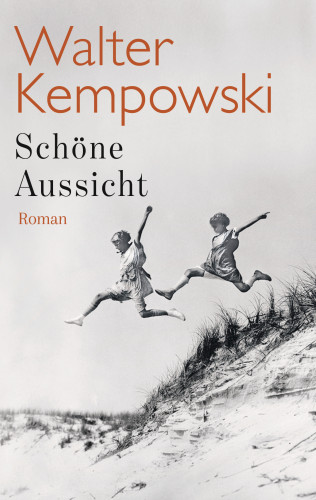 Walter Kempowski: Schöne Aussicht