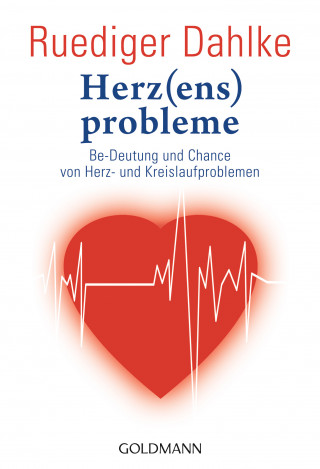 Ruediger Dahlke: Herz(ens)probleme