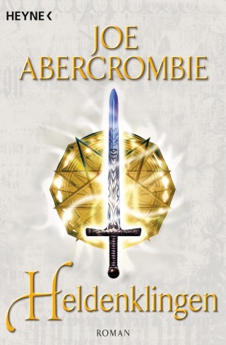 Joe Abercrombie: Heldenklingen