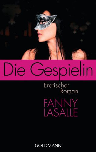 Fanny Lasalle: Die Gespielin
