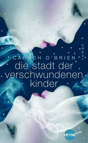 Caragh O'Brien: Die Stadt der verschwundenen Kinder