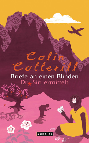 Colin Cotterill: Briefe an einen Blinden