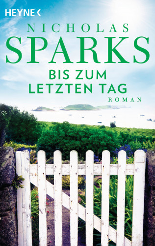 Nicholas Sparks: The Choice - Bis zum letzten Tag