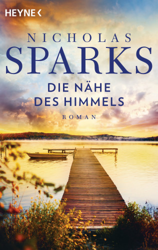 Nicholas Sparks: Die Nähe des Himmels
