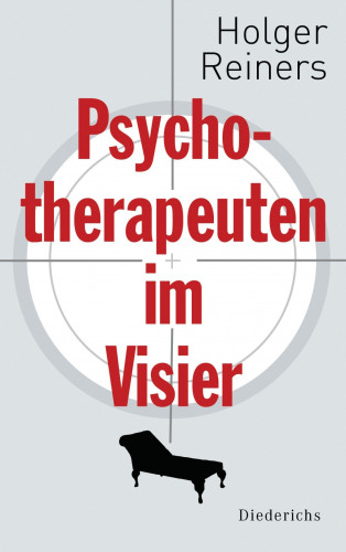 Holger Reiners: Psychotherapeuten im Visier
