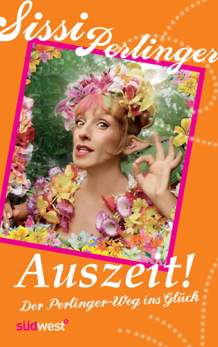 Sissi Perlinger: Auszeit!