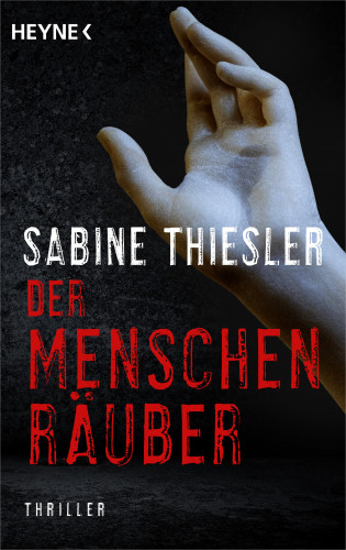 Sabine Thiesler: Der Menschenräuber