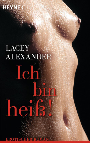 Lacey Alexander: Ich bin heiß