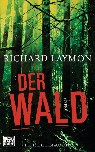 Richard Laymon: Der Wald