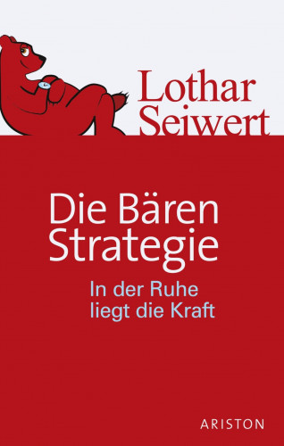 Lothar Seiwert: Die Bären-Strategie