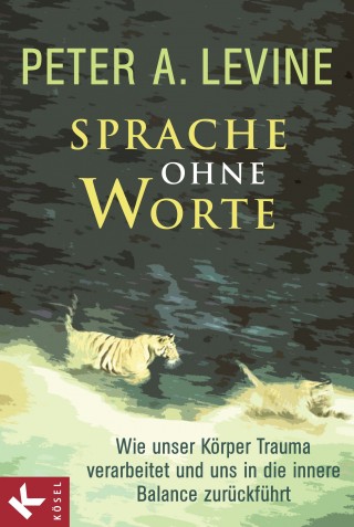 Peter A. Levine: Sprache ohne Worte