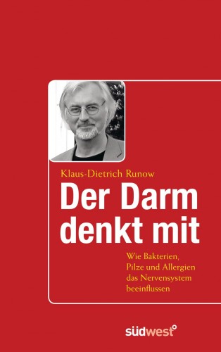 Klaus-Dietrich Runow: Der Darm denkt mit