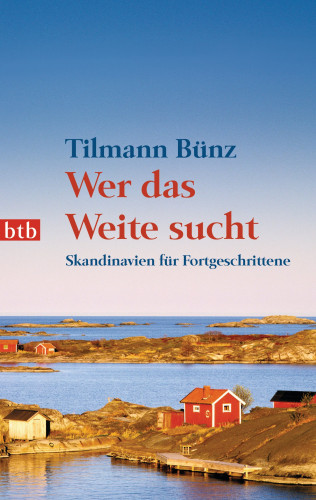 Tilmann Bünz: Wer das Weite sucht