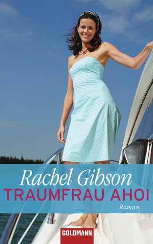 Rachel Gibson: Traumfrau ahoi