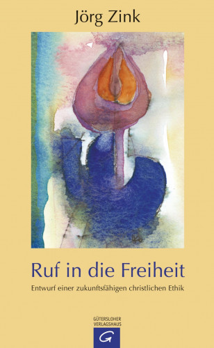 Jörg Zink: Ruf in die Freiheit