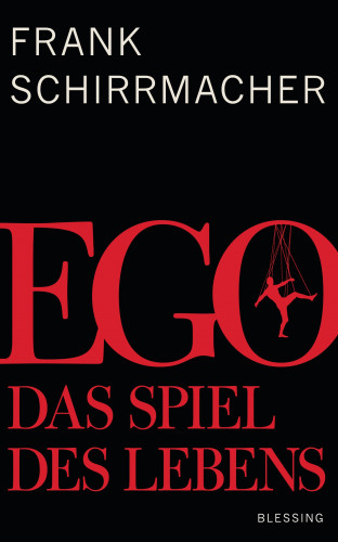 Frank Schirrmacher: Ego