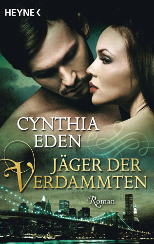 Cynthia Eden: Jäger der Verdammten