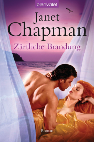 Janet Chapman: Zärtliche Brandung