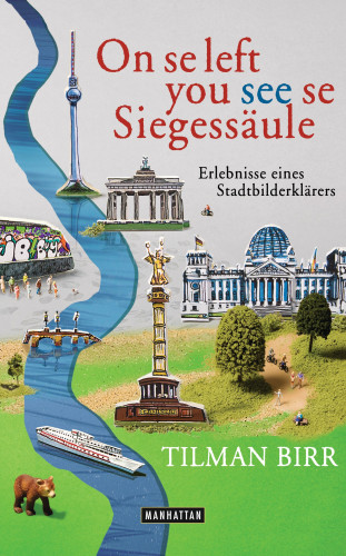 Tilman Birr: On se left you see se Siegessäule