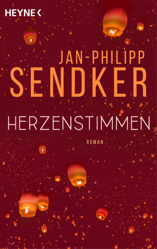 Jan-Philipp Sendker: Herzenstimmen