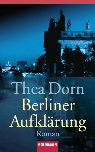 Thea Dorn: Berliner Aufklärung