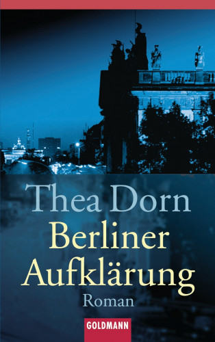 Thea Dorn: Berliner Aufklärung