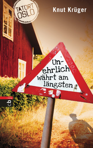 Knut Krüger: Tatort Oslo - Unehrlich währt am längsten