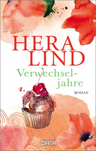 Hera Lind: Verwechseljahre