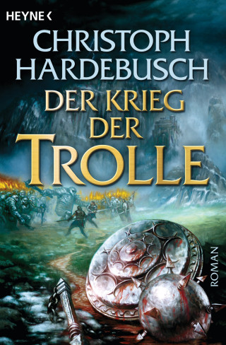 Christoph Hardebusch: Der Krieg der Trolle (4)